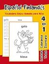 Español Finlandés Vocabulario Basico Animales para Niños: Vocabulario en Espanol Finlandes de preescolar kínder primer Segundo Tercero grado