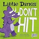 Little Dinos Don't Hit (Early Years: Hello Genius)