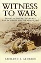 Zeugen des Krieges: Tagebücher des Zweiten Weltkriegs Alltagsbericht
