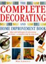 The Complete Decorating and Home Improvement Book By MIKE LAWRENCE