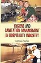 Hygiene and Sanitation Management in Hospitality Industry