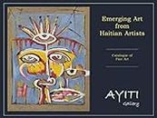 Catalogue of Haitian Fine Art: Emerging art from Haitian artists (Haitian art series Book 1)