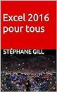 Excel 2016 pour tous (French Edition)