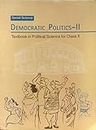 Democratic Politics - Ii Textbook In Social Science For Class 10
