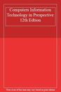 Computers Information Technology in Prespective 12th Edtion-