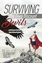 Surviving The Deep Discount Devils: Learn to protect your business from the deep discount giants (English Edition)