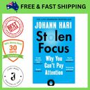 Stolen Focus: Why You Can't Pay Attention by Johann Hari | Paperback Book