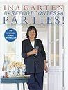 Barefoot Contessa Parties!: Ideas and Recipes for Easy Parties That Are Really Fun: A Cookbook