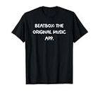 Beatbox The Original Music App - Diseño Beatboxing Camiseta
