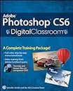 Adobe Photoshop CS6 Digital Classroom