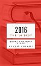 The Best books I Read in 2016: What Stuck and Changed my Life and Business