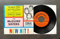 7" The McGuire Sisters - Tears On My Pillow/ Space Ship - US Coral w/ Pic