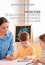 Monitor de aula matinal, comedor escolar y actividades extraescolares