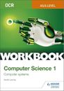 Sarah Lawrey OCR AS/A-level Computer Science Workbook 1: Computer sy (Paperback)