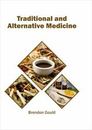 Traditional and Alternative Medicine (Hardback)