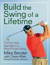 Zach Johnson Mike Bender Build the Swing of a Lifetime (Relié)