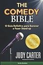 The Comedy Bible: O Guia Definitvo para Escrever e Fazer Stand-up (Portuguese Edition)