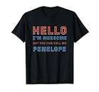 Penelope Name "Hello I'm Awesome Call Me Penelope", personalisierbar T-Shirt