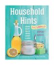 Household Hints, Naturally (Us Edition): Garden, Beauty, Health, Cooking, Laundr