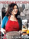 Nigella Kitchen: Recipes from the Heart of the Home