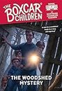 The Woodshed Mystery: 7 (The Boxcar Children Mysteries)