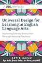 Universal Design for Learning in English Language Arts: Improving Literacy Instruction Through Inclusive Practices