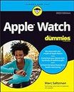 Apple Watch for Dummies 2023: 2023 Edition