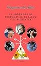 Fragancias del Alma: El Poder de los Perfumes en la Salud y el Bienestar (Salud y Naturaleza nº 3) (Spanish Edition)