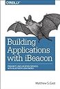 Building Applications with iBeacon: Proximity and Location Services with Bluetooth Low Energy (English Edition)