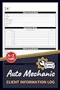 Auto Mechanic Client Information Log: Professional Automobile Mechanic Data & Appointment Book With A-Z Alphabetic Tabs To Record Client Personal Details | 106 Pages For 208 Client