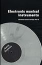 Electronic Musical Instruments: Electonic Music & DJs - Part 2
