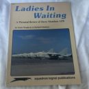 Ladies In Waiting Editorial Review Of Davis Monthan Afb Book 