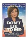 Don't Lie to Me Judge Jeanine Pirro New Books Hardcover Bestseller Political