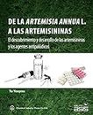 De la Artemisia annua L. a las artemisininas (CIENCIAS, TECNOLOGIA Y MEDICINA)