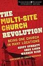 The Multi-Site Church Revolution: Being One Church in Many Locations (Leadership Network Innovation Series) by Geoff Surratt (2006-05-23)