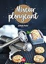 Mixeur plongeant (LP.NON ALCOOLIS) (French Edition)
