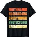 Matthew Husband Daddy Protector Hero Name Personalized T-Shirt Men ds124 T-Shirt 3XL Black