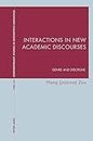 Interactions in New Academic Discourses: Genre and Discipline: 53 (Contemporary Studies in Descriptive Linguistics)