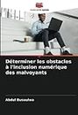 Déterminer les obstacles à l'inclusion numérique des malvoyants (French Edition)