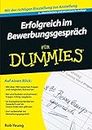 Erfolgreich im Bewerbungsgespräch für Dummies (German Edition)