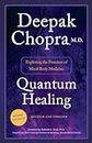 Quantum Healing (Revised and Updated): Exploring the Frontiers of Mind/Body Medicine