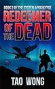 Redeemer of the Dead: A LitRPG Apocalypse (The System Apocalypse Book 2)