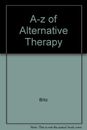 A-z of Alternative Therapy By Blitz