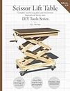 Scissor Lift Table — DIY Tool Series: Complete step-by-step plans and instructions — Imperial and Metric units
