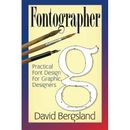 Fontographer: Practical Font� Design for Graphic Design - Paperback NEW Bergslan