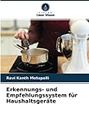 Erkennungs- und Empfehlungssystem für Haushaltsgeräte (German Edition)