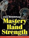 Mastery of Hand Strength