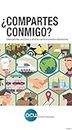 ¿Compartes conmigo?: Intercambiar, reutilizar y ahorrar con la economía colaborativa (Spanish Edition)