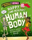 Claudia Martin | Stupendous and Tremendous Science: Happy and Healthy Human Body