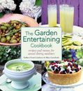 The Garden Entertaining Cookbook: Recipes and Menus for Casual Dining O - GOOD